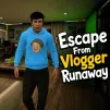 Play Escape from Vlogger: Runaway Game
