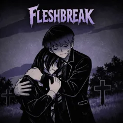 Fleshbreak Fleshbreak