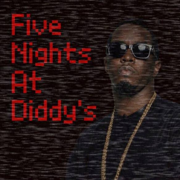 Five Nights At Diddy’s